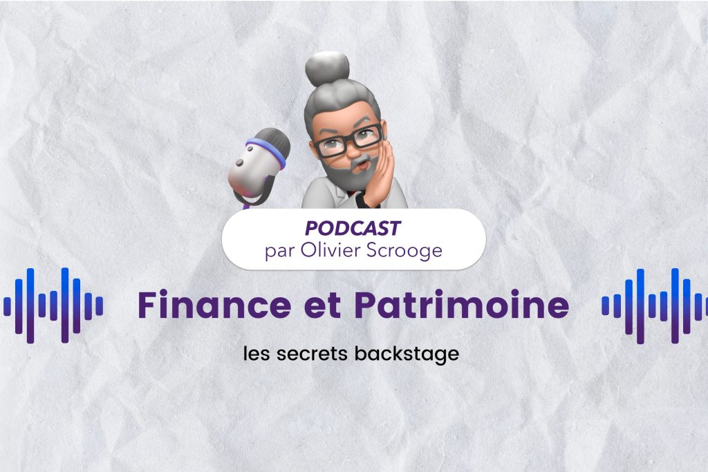 Podcast Finance et patrimoine